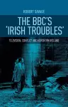 The Bbc's 'Irish Troubles' cover