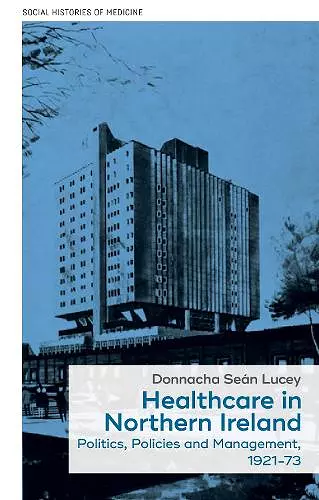 Healthcare in Northern Ireland, 1921–73 cover