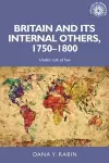 Britain and its Internal Others, 1750–1800 cover