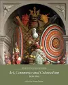 Art, Commerce and Colonialism 1600–1800 cover