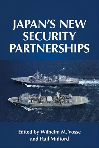 Japan's New Security Partnerships cover