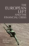 The European Left and the Financial Crisis cover