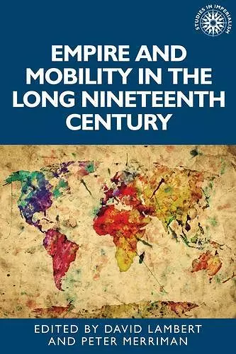 Empire and Mobility in the Long Nineteenth Century cover