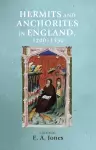 Hermits and Anchorites in England, 1200–1550 cover