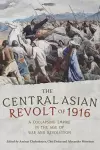 The Central Asian Revolt of 1916 cover