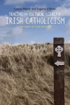 Tracing the Cultural Legacy of Irish Catholicism cover