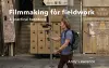 Filmmaking for Fieldwork cover