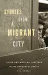 Stories from a Migrant City cover