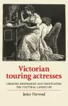 Victorian Touring Actresses cover