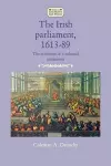 The Irish Parliament, 1613–89 cover