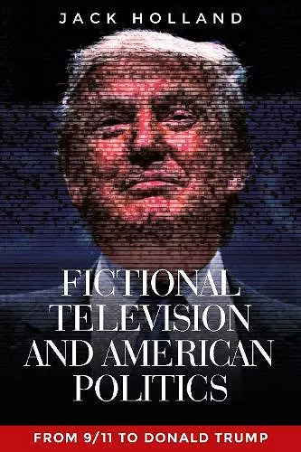 Fictional Television and American Politics cover