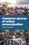 Common Spaces of Urban Emancipation cover