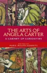 The Arts of Angela Carter cover
