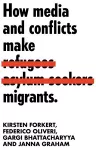 How Media and Conflicts Make Migrants cover
