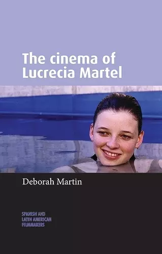 The Cinema of Lucrecia Martel cover