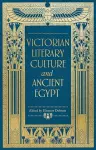 Victorian Literary Culture and Ancient Egypt cover