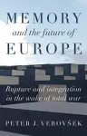 Memory and the Future of Europe cover