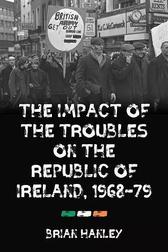 The Impact of the Troubles on the Republic of Ireland, 1968–79 cover