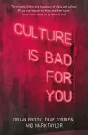 Culture is Bad for You cover