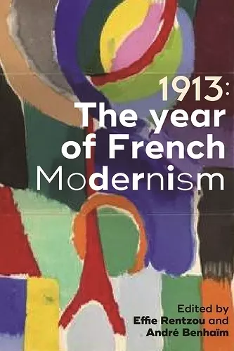 1913: the Year of French Modernism cover