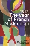 1913: the Year of French Modernism cover