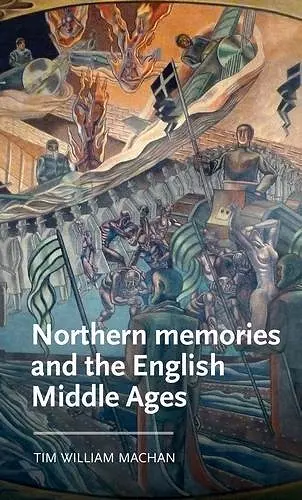 Northern Memories and the English Middle Ages cover