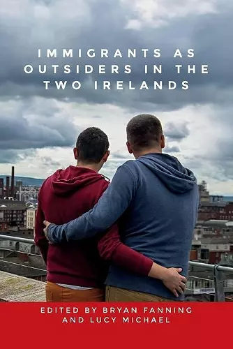 Immigrants as Outsiders in the Two Irelands cover