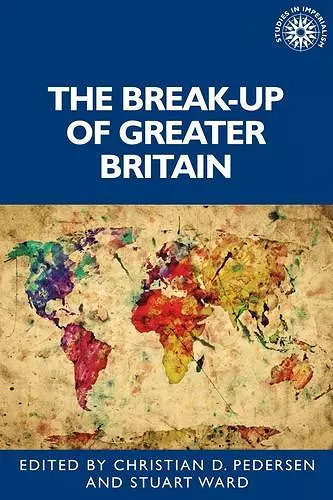 The Break-Up of Greater Britain cover