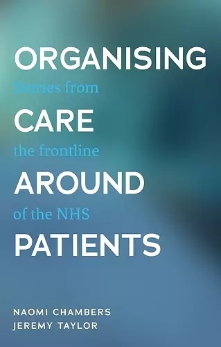 Organising Care Around Patients cover