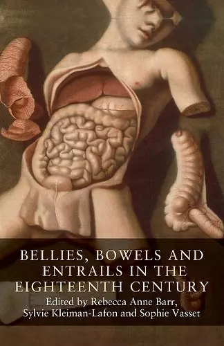 Bellies, Bowels and Entrails in the Eighteenth Century cover