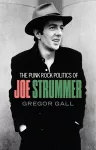 The Punk Rock Politics of Joe Strummer cover