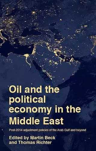 Oil and the Political Economy in the Middle East cover