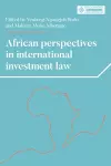 African Perspectives in International Investment Law cover