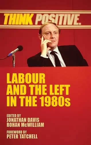 Labour and the Left in the 1980s cover