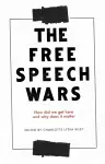 The Free Speech Wars cover