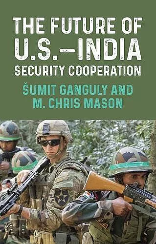 The Future of U.S.–India Security Cooperation cover