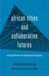 African Cities and Collaborative Futures cover