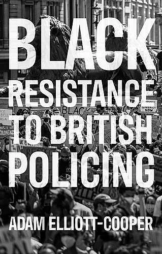 Black Resistance to British Policing cover
