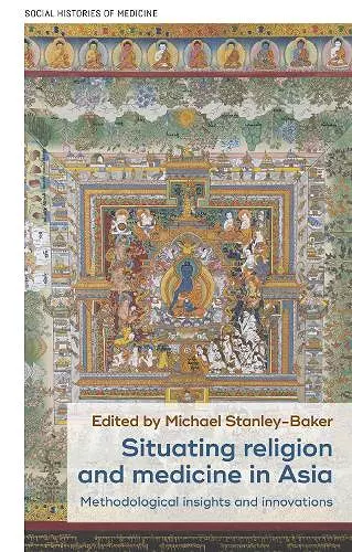 Situating Religion and Medicine in Asia cover