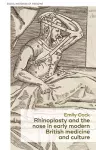 Rhinoplasty and the Nose in Early Modern British Medicine and Culture cover