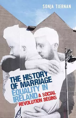 The History of Marriage Equality in Ireland cover