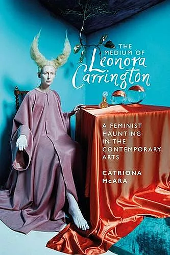 The Medium of Leonora Carrington cover