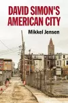 David Simon's American City cover