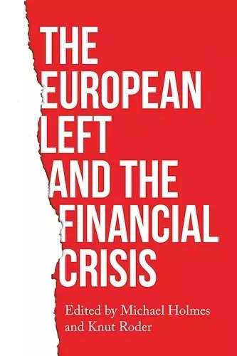 The European Left and the Financial Crisis cover