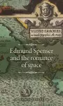 Edmund Spenser and the Romance of Space cover