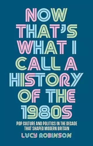 Now That's What I Call a History of the 1980s cover