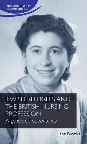 Jewish Refugees and the British Nursing Profession cover