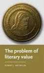 The Problem of Literary Value cover