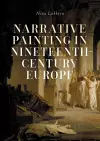 Narrative Painting in Nineteenth-Century Europe cover