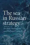 The Sea in Russian Strategy cover